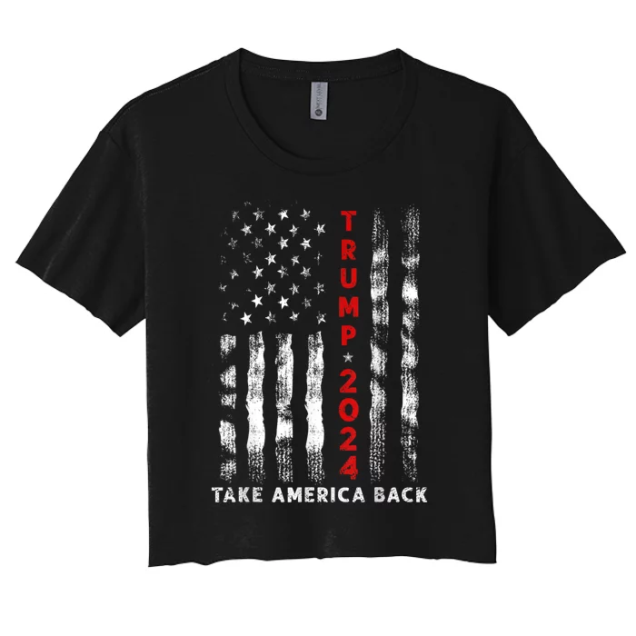 Donald Trump 2024 Take America Back American Flag Women's Crop Top Tee