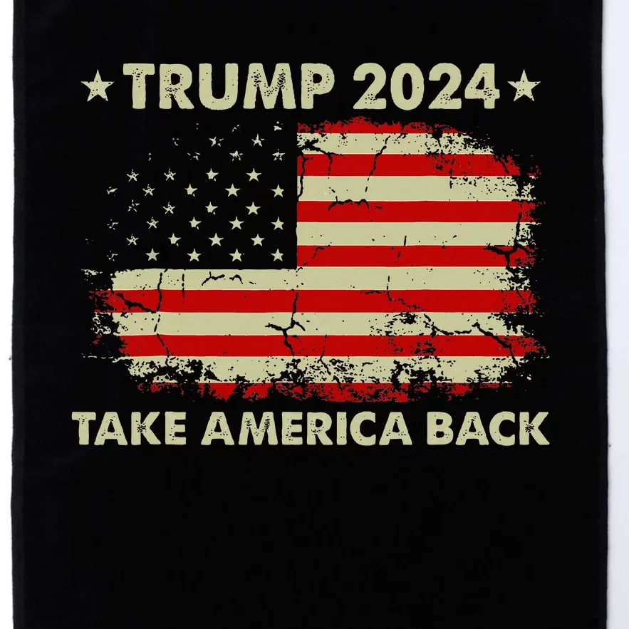 Donald Trump 2024 Take America Back American Flag Patriotic Platinum Collection Golf Towel