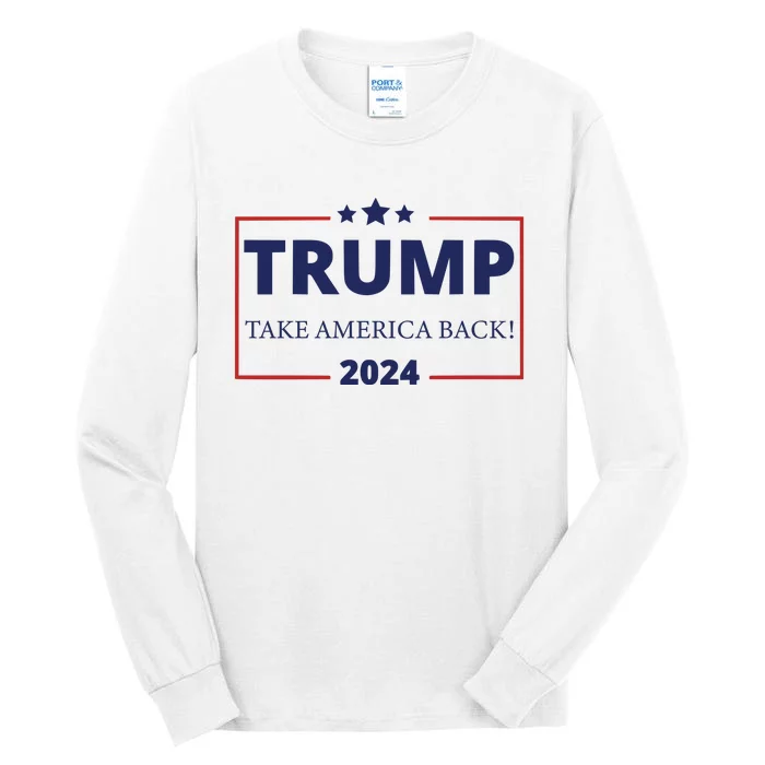 Donald Trump 2024 Take America Back USA United States Tall Long Sleeve T-Shirt