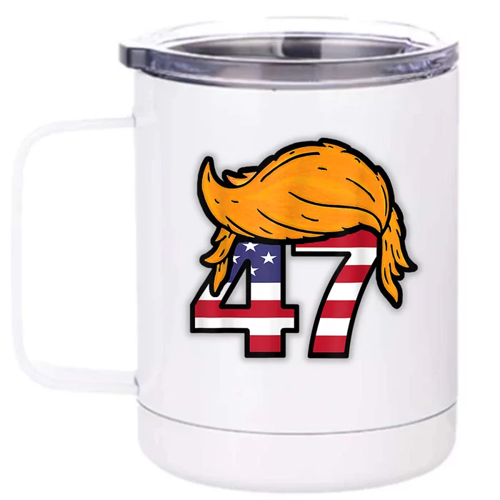 Donald Trump 2024 47th President Hair American Patriot Front & Back 12oz Stainless Steel Tumbler Cup