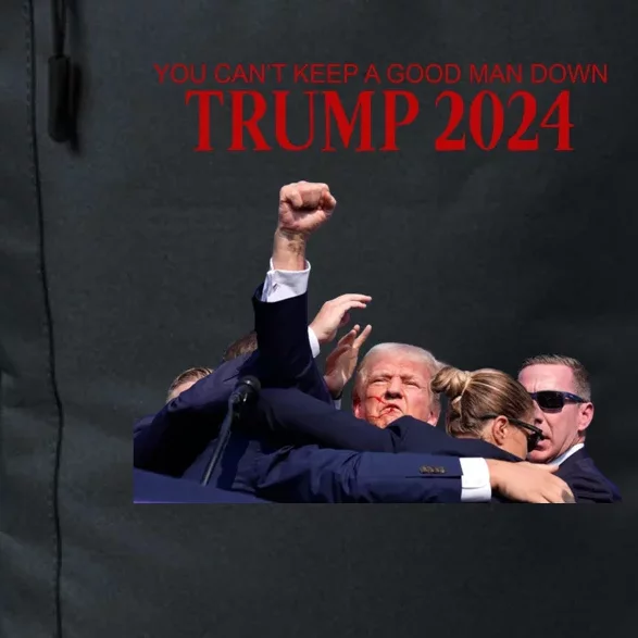 Donald Trump 2024 You CanT Keep A Good Man Down Daily Commute Backpack