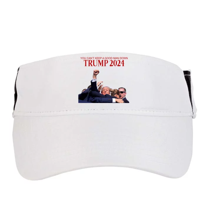 Donald Trump 2024 You CanT Keep A Good Man Down Adult Drive Performance Visor