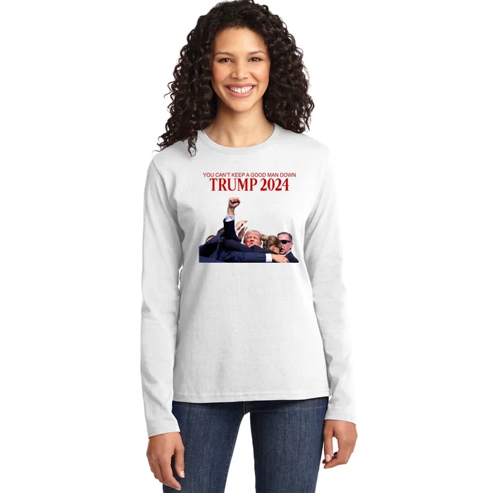 Donald Trump 2024 You CanT Keep A Good Man Down Ladies Long Sleeve Shirt