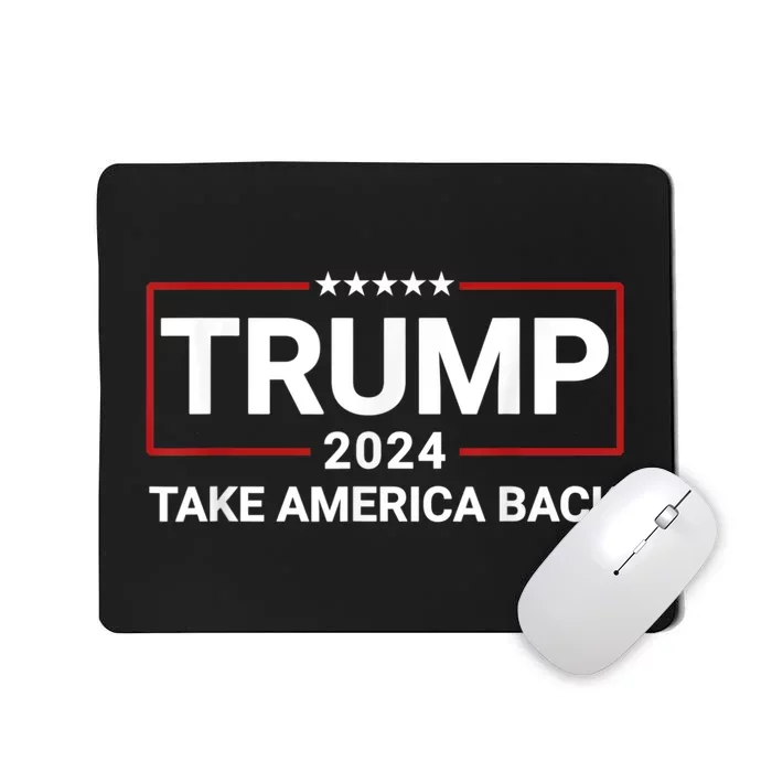 Donald Trump 2024 Take America Back Election The Return Mousepad