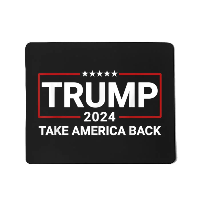 Donald Trump 2024 Take America Back Election The Return Mousepad