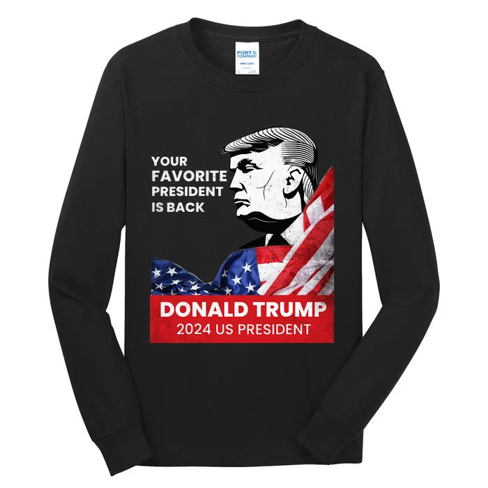 Donald Trump 2024 Take America Back 47TH US president Tall Long Sleeve T-Shirt