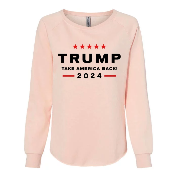 Donald Trump 2024 Take America Back Election Womens California Wash Sweatshirt