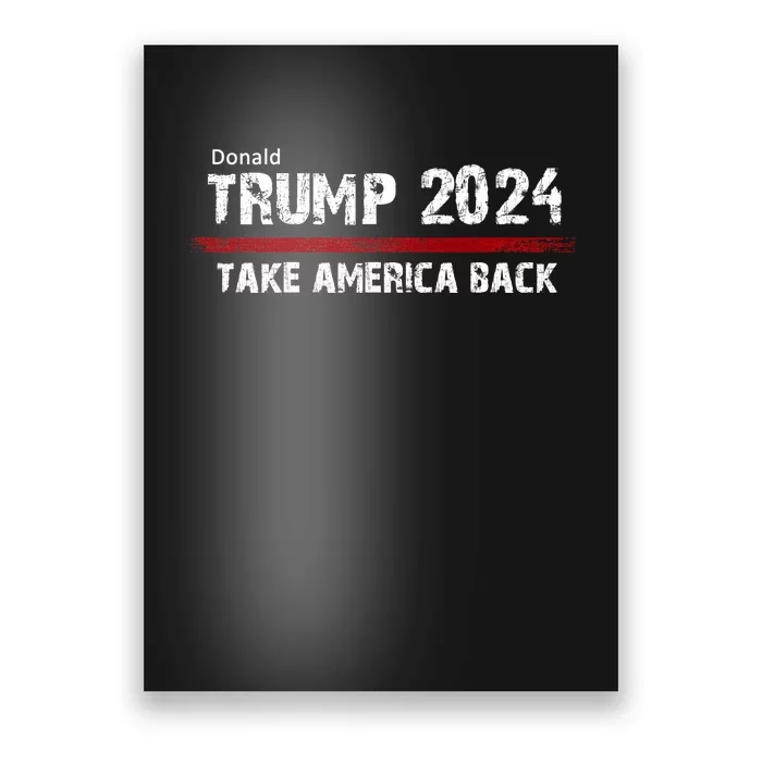 Donald Trump 2024 | Take America Back Poster