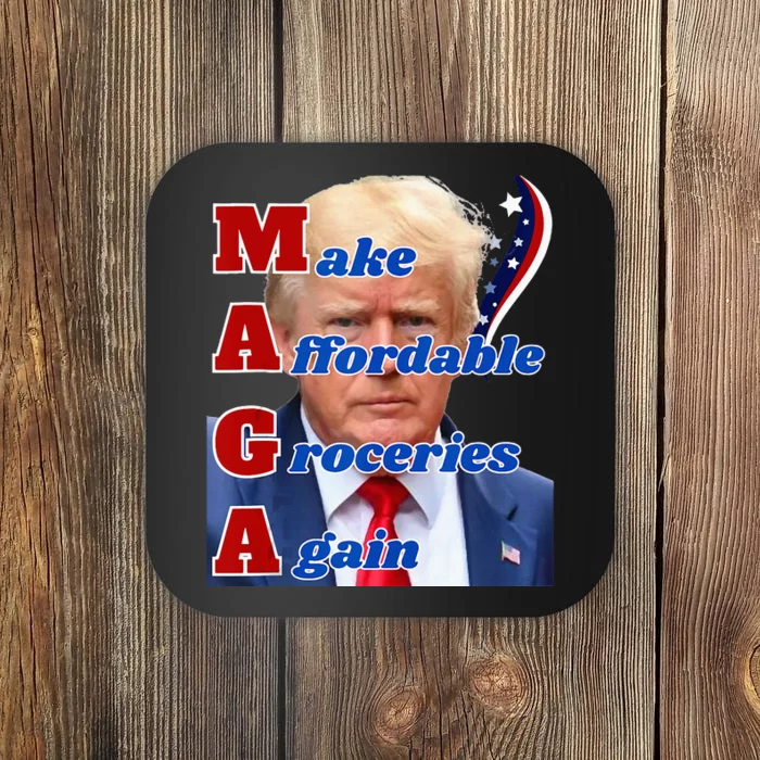 Donald Trump 2024 Election Make Affordable Groceries Again Coaster