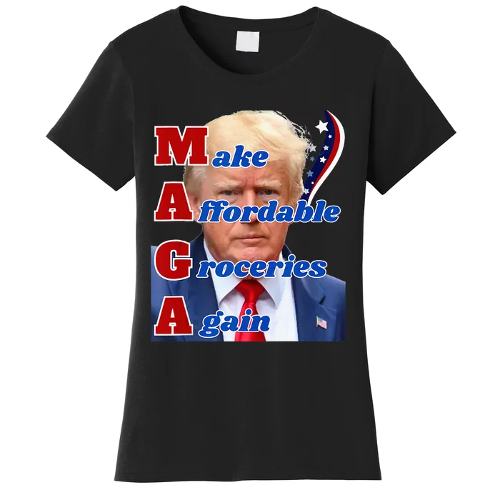 Donald Trump 2024 Election Make Affordable Groceries Again Women's T-Shirt