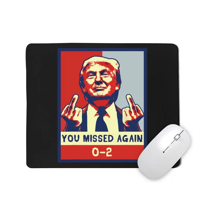 Donald Trump 2024 Missed Me Funny Conservative Mousepad