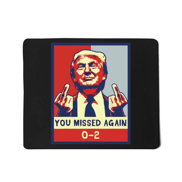 Donald Trump 2024 Missed Me Funny Conservative Mousepad