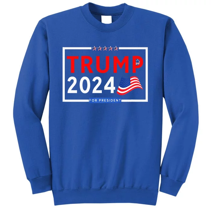 Donald Trump 2024 For President Sweatshirt