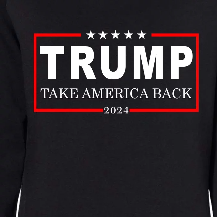 Donald Trump 2024 Take America Back USA United States Womens California Wash Sweatshirt