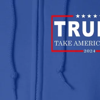 Donald Trump 2024 Take America Back USA United States Full Zip Hoodie