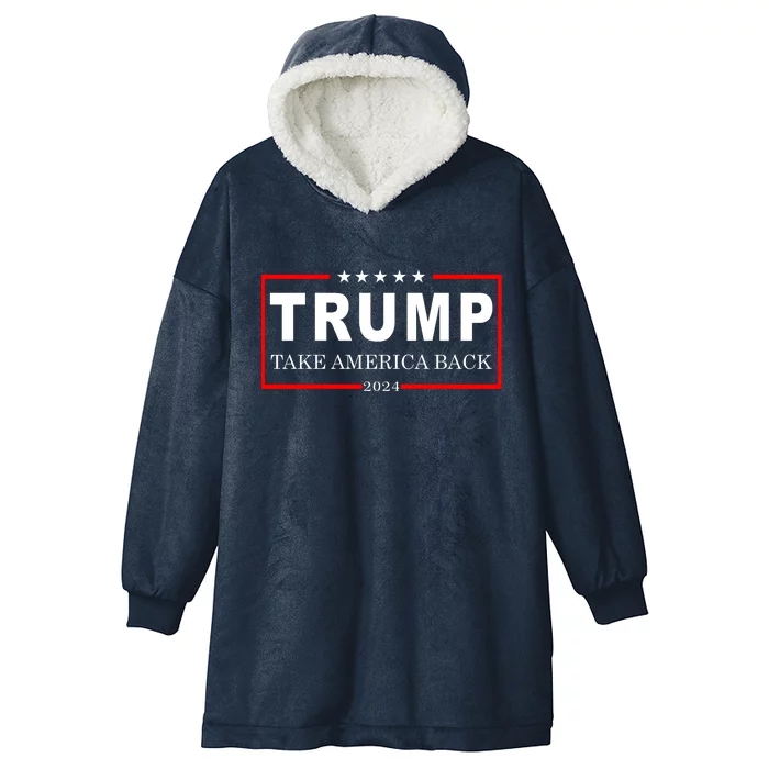 Donald Trump 2024 Take America Back USA United States Hooded Wearable Blanket