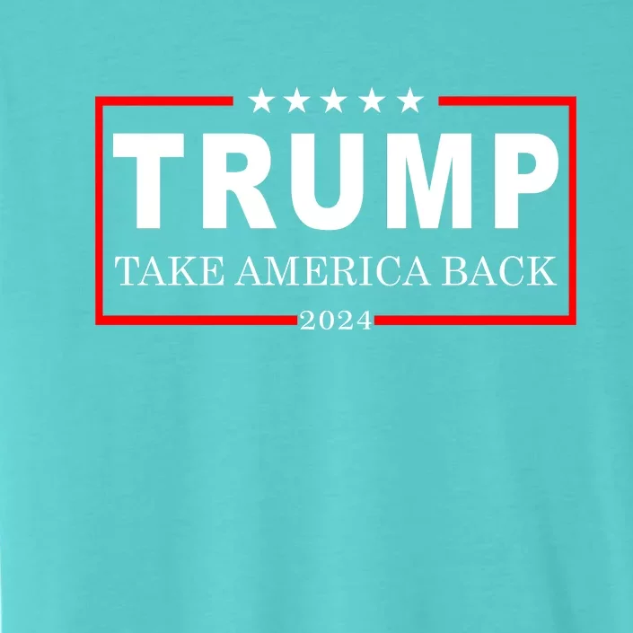 Donald Trump 2024 Take America Back USA United States ChromaSoft Performance T-Shirt