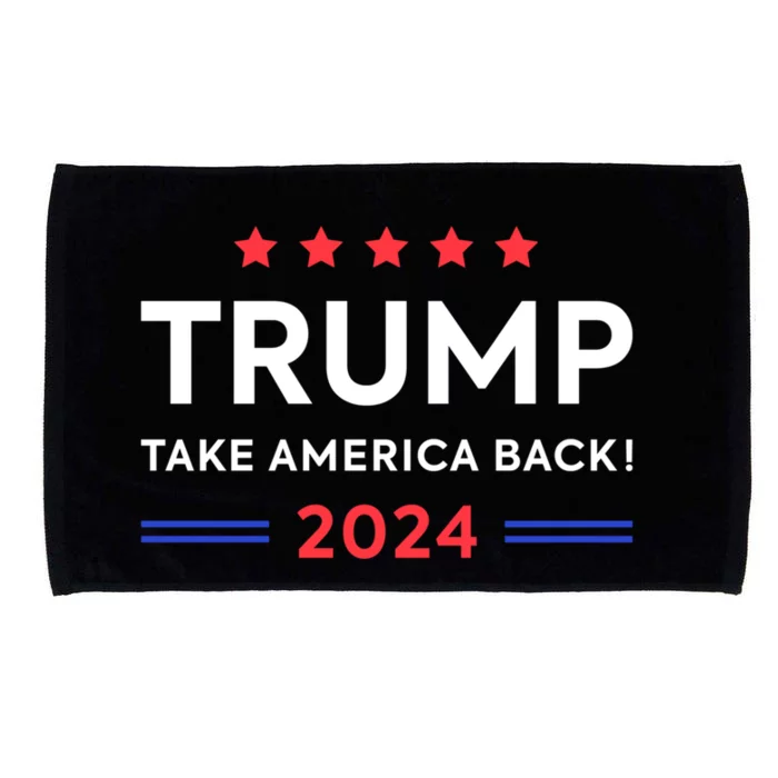 Donald Trump 2024 Take America Back Election 2024 The Return Gift Microfiber Hand Towel