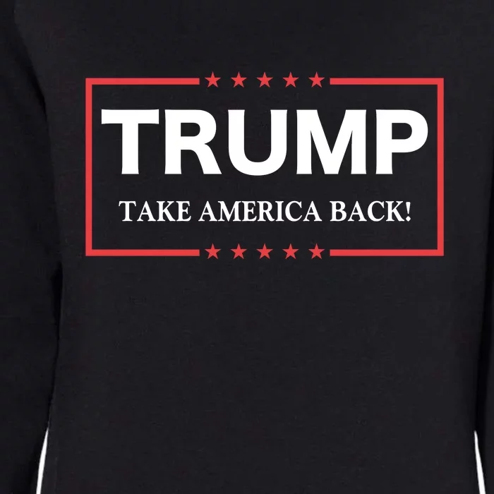 Donald Trump 2024 Take America Back Womens California Wash Sweatshirt