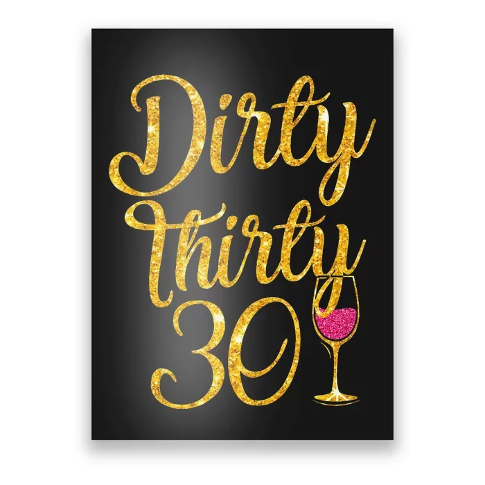 Dirty Thirty 30 Years Old 30th Birthday Party Gift Ideas Tank Top Poster