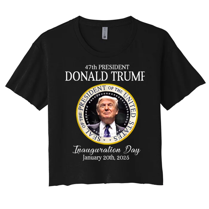 Donald Trump 47th President Inauguration 2025 Supporters Women's Crop Top Tee