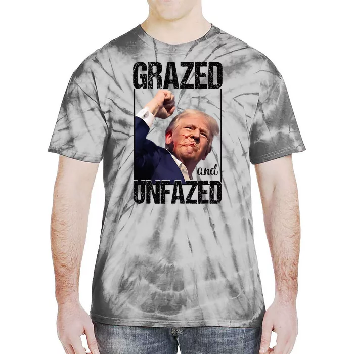 Donald Trump 45 47 Fist Pump Fight Grazed And Unfazed 2024 Tie-Dye T-Shirt