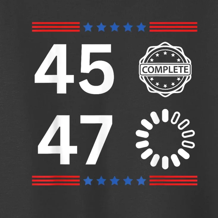 Donald Trump 45 47 Take America Back Election 2024 Toddler T-Shirt