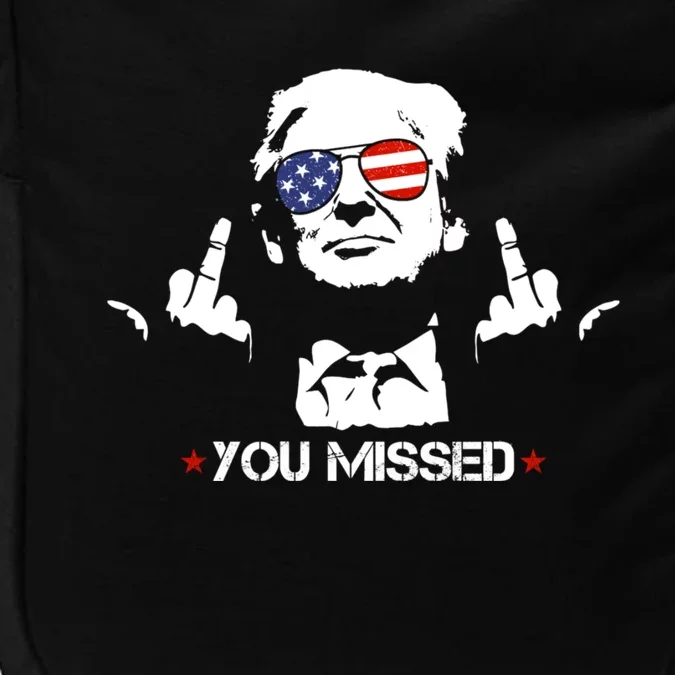 Donald Trump 45 47 Fist Pump Middle Finger You Missed 2024 Impact Tech Backpack