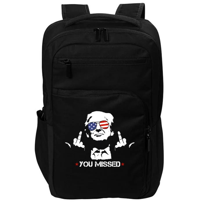 Donald Trump 45 47 Fist Pump Middle Finger You Missed 2024 Impact Tech Backpack