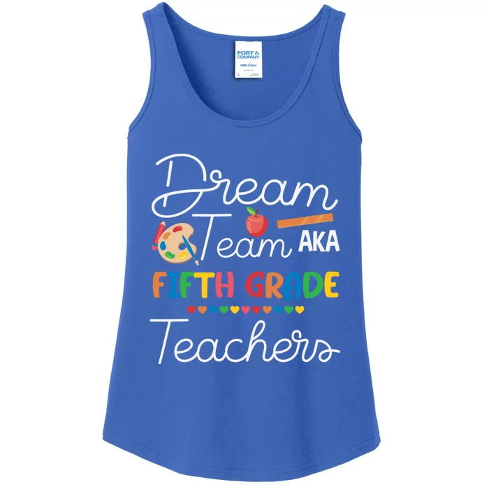 Dream Team 5th Grade Teacher Fifth Grade Back To School Ladies Essential Tank