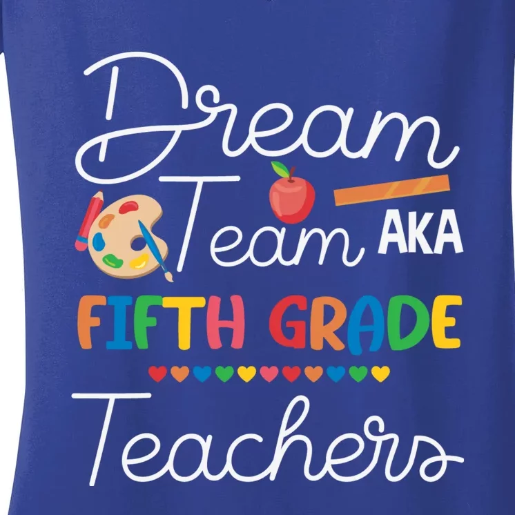 Dream Team 5th Grade Teacher Fifth Grade Back To School Women's V-Neck T-Shirt