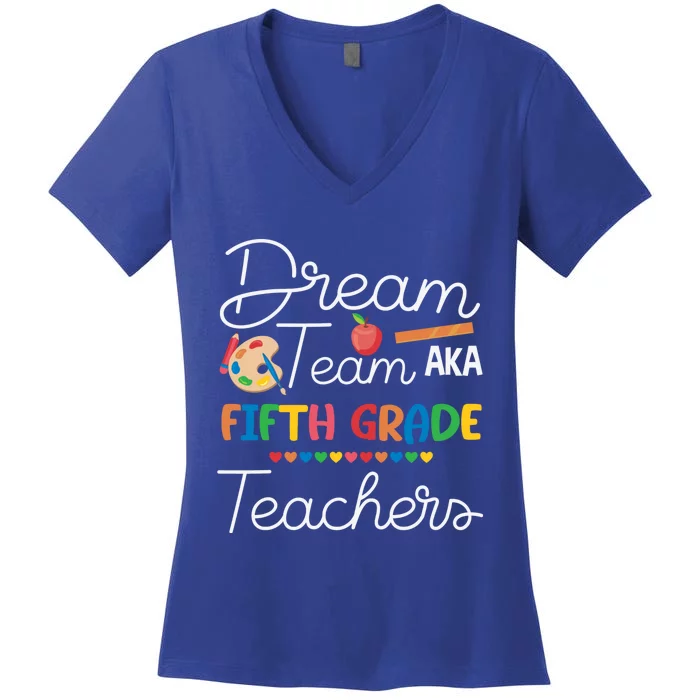 Dream Team 5th Grade Teacher Fifth Grade Back To School Women's V-Neck T-Shirt