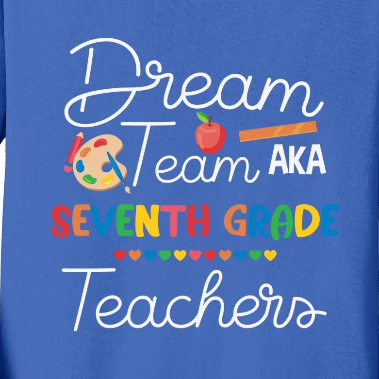 Dream Team 7th Grade Teacher Seventh Grade Back To School Kids Long Sleeve Shirt