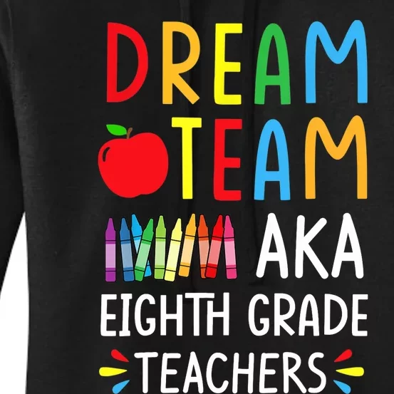 Dream Team aka Eighth Grade Teacher - Funny Back To School Women's Pullover Hoodie