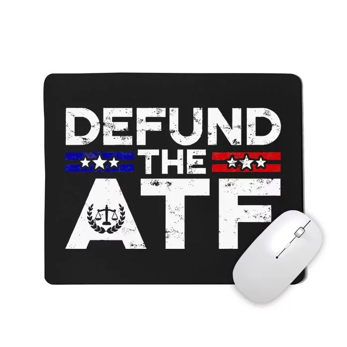 Defund The Atf Anti Government Defund The Atf Mousepad