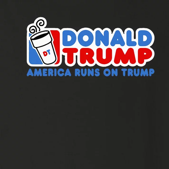 Donald Trump America Runs On Trump Toddler Long Sleeve Shirt