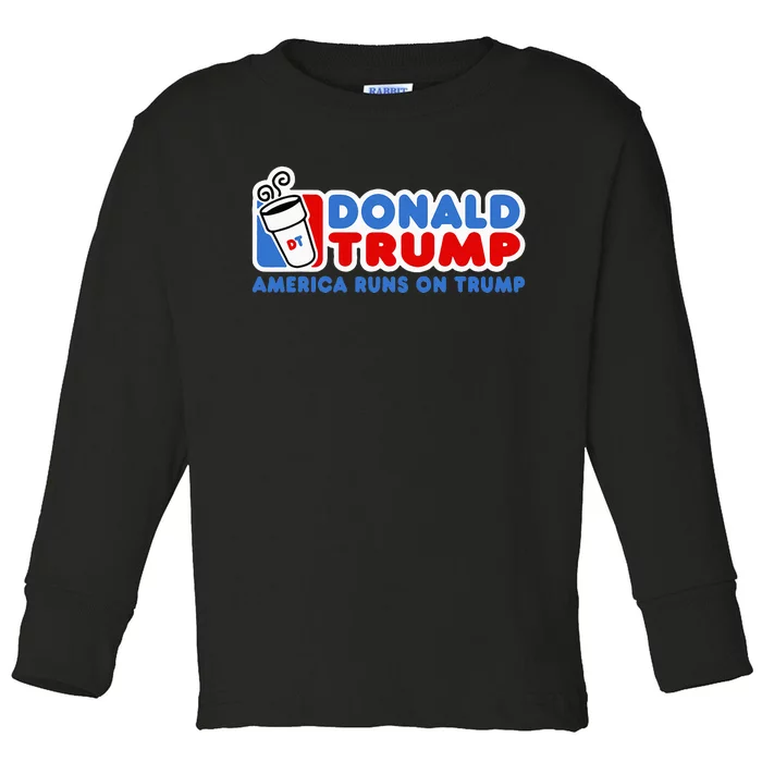 Donald Trump America Runs On Trump Toddler Long Sleeve Shirt