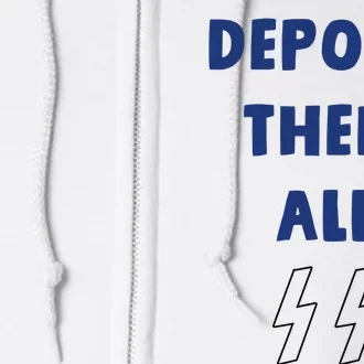 Deport Them All Full Zip Hoodie