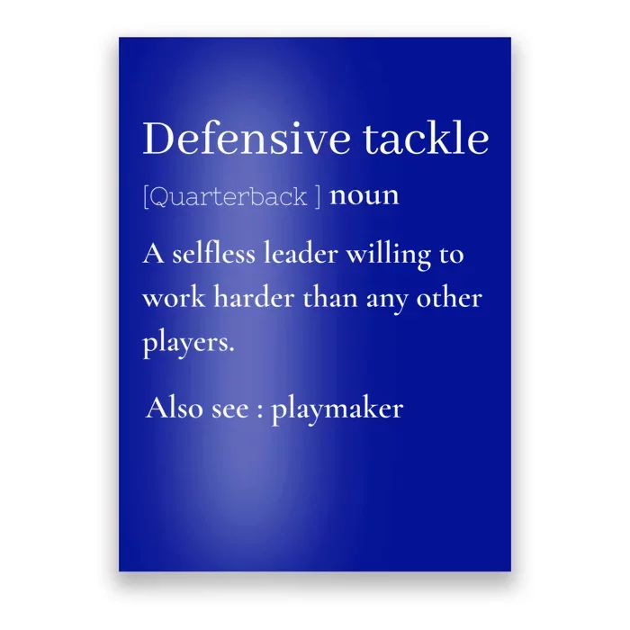 Defensive Tackle American Football Player Team Mom Or Dad Gift Poster