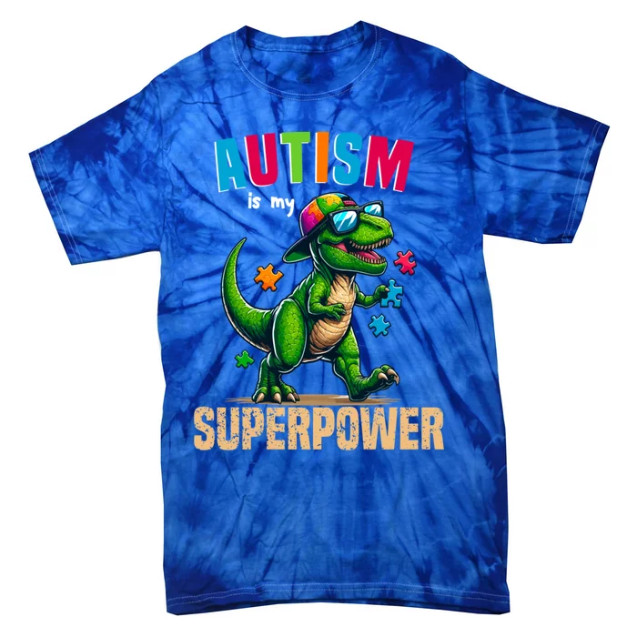 Dinosaur Trex Autism Is My Superpower Autism Awareness Gift Tie-Dye T-Shirt