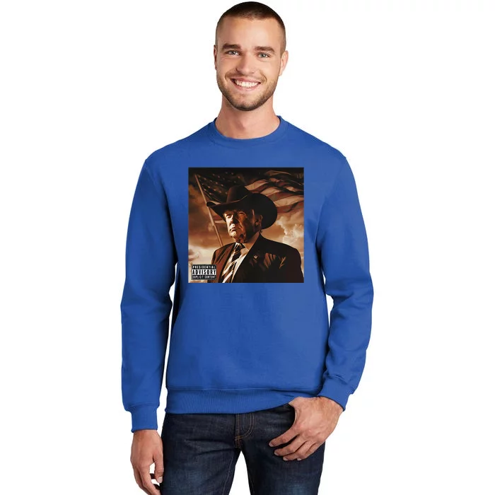 Donald Trump Album Cover Southern Trump Wearing Cow Hat Tall Sweatshirt