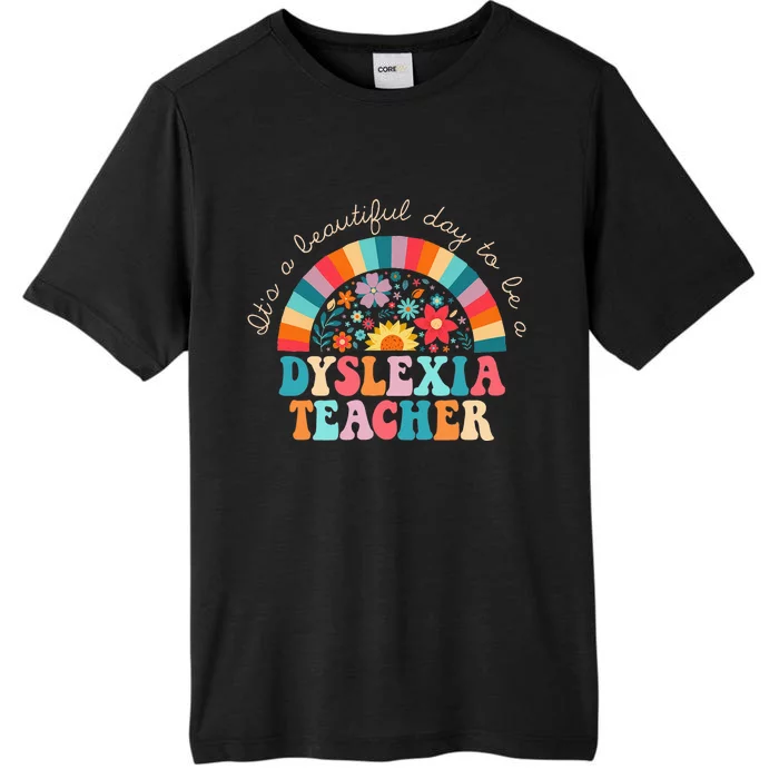 Dyslexia Teacher Appreciation | Dyslexic Therapy Teaching ChromaSoft Performance T-Shirt