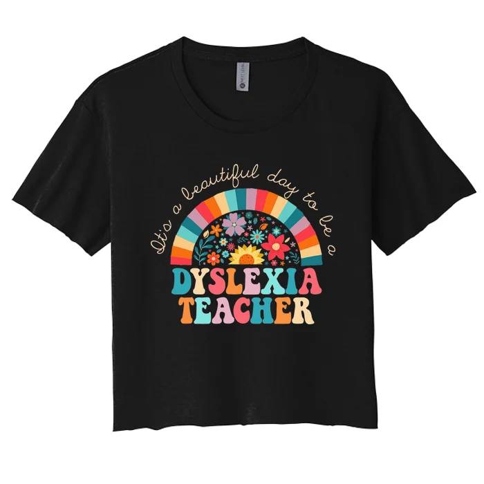 Dyslexia Teacher Appreciation | Dyslexic Therapy Teaching Women's Crop Top Tee