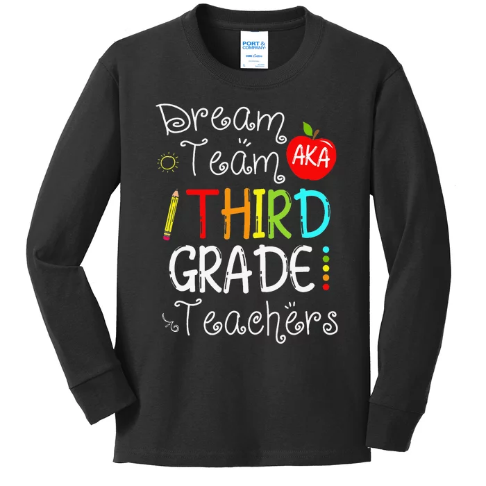 Dream Team Aka Third 3rd Grade Team Teachers Kids Long Sleeve Shirt