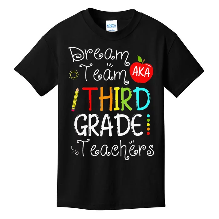 Dream Team Aka Third 3rd Grade Team Teachers Kids T-Shirt