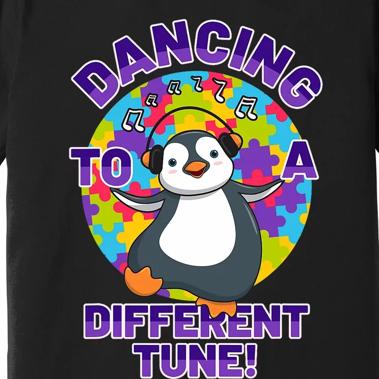 Dancing To A Different Tune Autism Awareness Penguin Premium T-Shirt