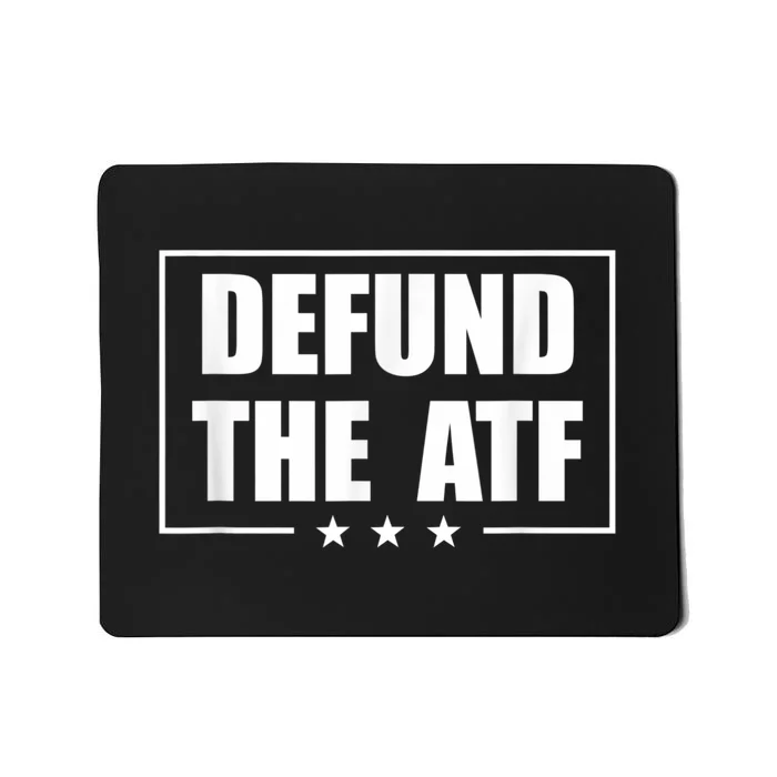 Defund The ATF 2A 2nd Amendment Pro Gun Mousepad