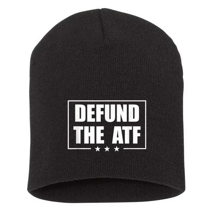 Defund The ATF 2A 2nd Amendment Pro Gun Short Acrylic Beanie