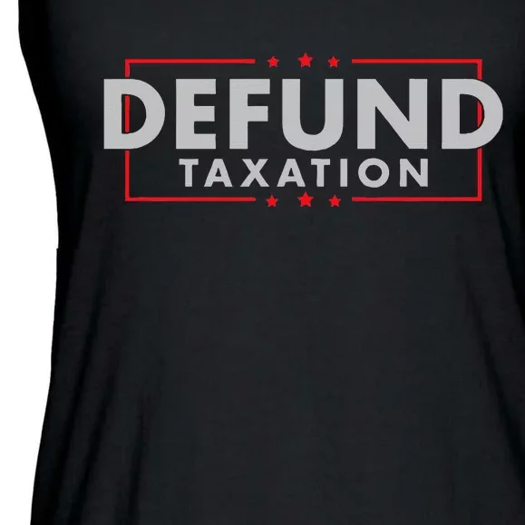 Defund Taxation Anti Government Anti Irs Taxes Ladies Essential Flowy Tank