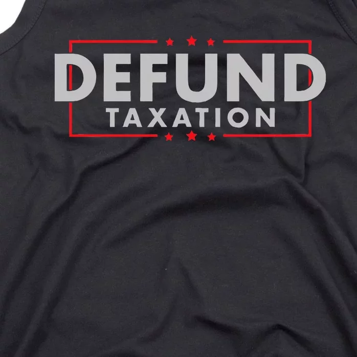 Defund Taxation Anti Government Anti Irs Taxes Tank Top